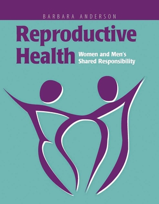 Reproductive Health: Women and Men's Shared Responsibility: Women and Men's Shared Responsibility Cover Image