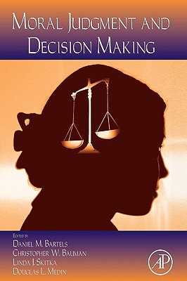 Psychology of Learning and Motivation: Moral Judgment and Decision Making Volume 50 (Psychology of Learning & Motivation #50) By Brian H. Ross (Editor), Daniel Bartels (Volume Editor), Christopher Bauman (Volume Editor) Cover Image