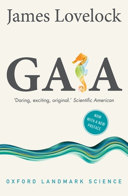 Gaia: A New Look at Life on Earth (Oxford Landmark Science) Cover Image