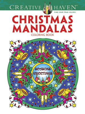 Creative Haven Christmas Mandalas Coloring Book (Adult Coloring Books: Christmas)