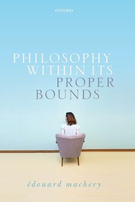 Philosophy Within Its Proper Bounds By Edouard Machery Cover Image