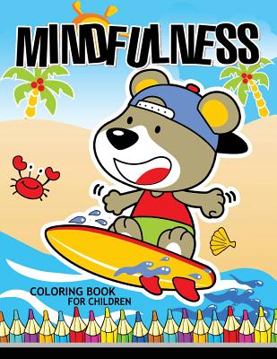 Mindfulness Coloring Book for Children: coloring books for kids ages 4-8,  8-12 (Paperback)