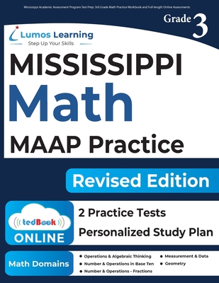 Mississippi Academic Assessment Program Test Prep: 3rd Grade Math Practice Workbook and Full-length Online Assessments: MAAP Study Guide Cover Image