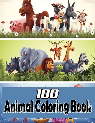 100 Animal Coloring Book: An Adult Coloring Book with Fun, Easy, and  Relaxing Coloring Pages for Animal Lovers (Paperback) | Barrett Bookstore