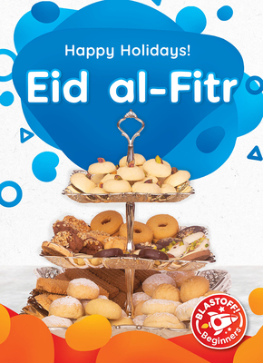 Eid Al-Fitr (Happy Holidays!) By Rebecca Sabelko Cover Image
