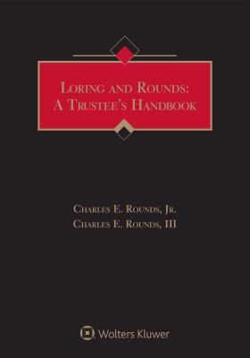Loring and Rounds: A Trustee's Handbook: 2018 Edition Cover Image