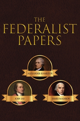 Who was the author 2024 of the federalist papers