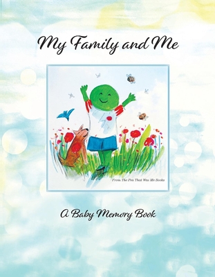 My Family and Me: A Baby Memory Book for Donor Kids By Kim Kluger-Bell Cover Image