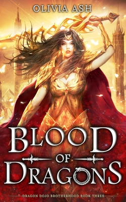 Blood of Dragons: a dragon fantasy romance adventure series (Dragon Dojo Brotherhood #3)