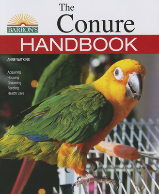 The Conure Handbook (B.E.S. Pet Handbooks)