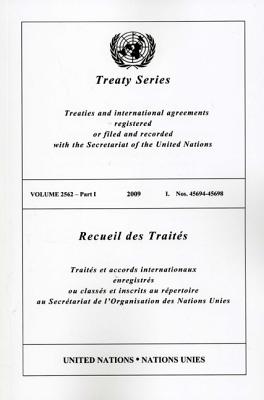 Treaty Series 2562 Part III 2009 I: 45699 By United Nations Cover Image