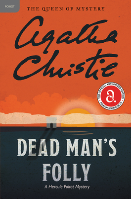 Dead Man's Folly: A Hercule Poirot Mystery: The Official Authorized Edition (Hercule Poirot Mysteries #31)