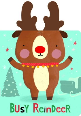 Snuggles: Busy Reindeer: Board Books with Plush Ears (Snuggles Books) Cover Image