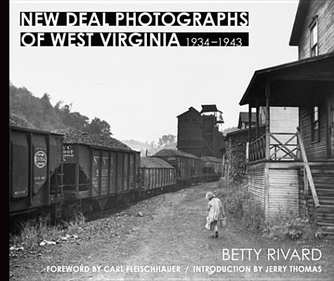 New Deal Photographs of West Virginia, 1934-1943