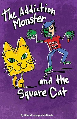 The Addiction Monster and the Square Cat Cover Image