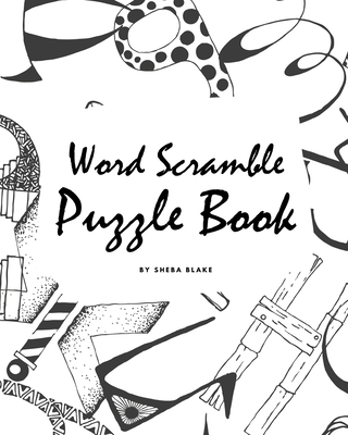 Word Scramble Puzzle Book for Children (8x10 Puzzle Book / Activity Book) By Sheba Blake Cover Image
