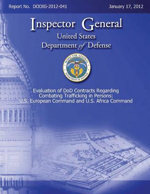 Evaluation of DOD Contracts Regarding Combating Trafficking in Persons: U. S. European Command and U. S. Africa Command Cover Image