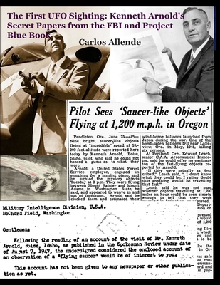 The First UFO Sighting: Kenneth Arnold's Secret Papers from the FBI and Project Blue Book Cover Image