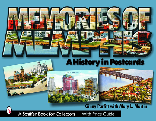 Memories of Memphis: A History in Postcards (Schiffer Book for Collectors) Cover Image