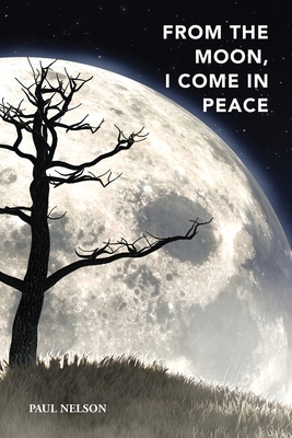 From the Moon, I Come in Peace Cover Image