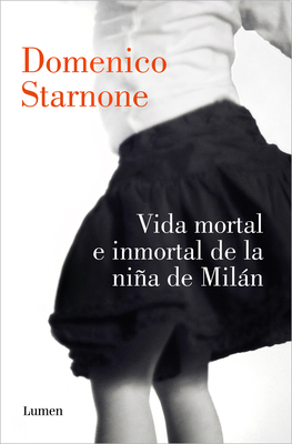 Vida mortal e inmortal de la niña de Milán / The Mortal and Immortal Life of the  Girl From Milan Cover Image
