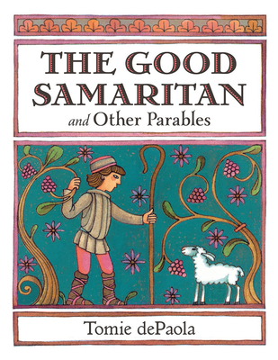 The Good Samaritan and Other Parables: Gift Edition By Tomie dePaola Cover Image