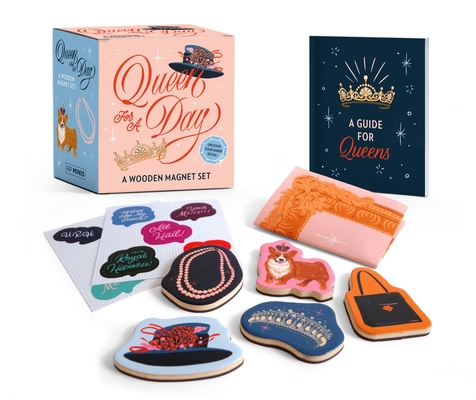 Queen for a Day: A Wooden Magnet Set (This Is a Book for People Who Love) By Rebecca Stoeker Cover Image