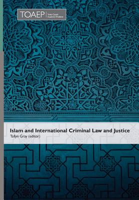 Islam and International Criminal Law and Justice Cover Image