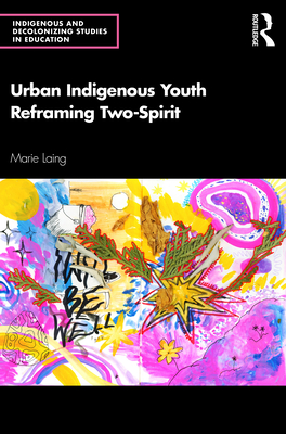 Urban Indigenous Youth Reframing Two-Spirit Cover Image