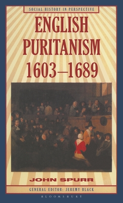 English Puritanism (Social History in Perspective #53) Cover Image