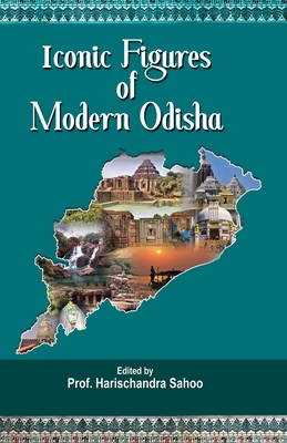 Iconic Figures of Modern Odisha Cover Image