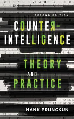 Counterintelligence Theory and Practice, Second Edition (Security and Professional Intelligence Education) Cover Image