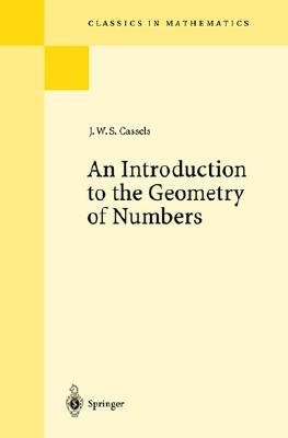 An Introduction to the Geometry of Numbers (Classics in Mathematics)