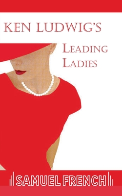 Leading Ladies By Ken Ludwig Cover Image