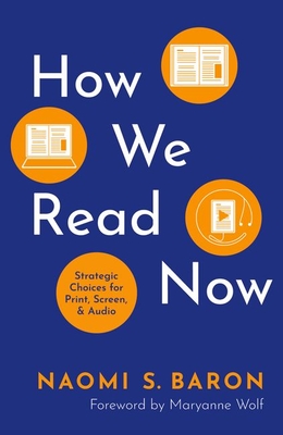 How We Read Now: Strategic Choices for Print, Screen, and Audio Cover Image