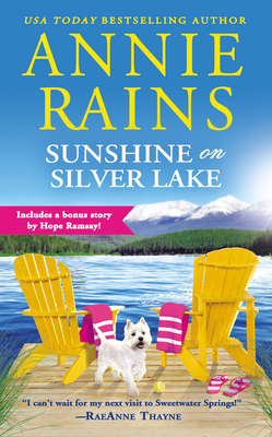 Sunshine on Silver Lake: Includes a bonus novella (Sweetwater Springs #5) By Annie Rains Cover Image