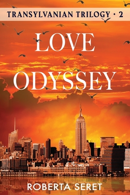 Love Odyssey (Transylvanian Trilogy #2)