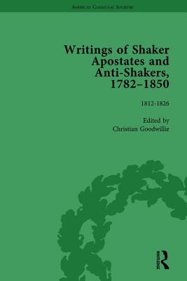 Writings of Shaker Apostates and Anti-Shakers, 1782-1850 Vol 2 By Christian Goodwillie Cover Image