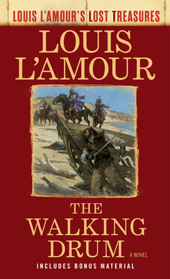 The Walking Drum (Louis L'Amour's Lost Treasures): A Novel (Mass