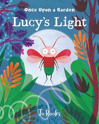 Lucy's Light (Once Upon a Garden)