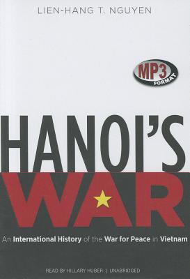 Tag ud Forkæl dig kontanter Hanoi's War: An International History of the War for Peace in Vietnam (MP3  CD) | Yankee Bookshop