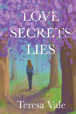 Cover for Love Secrets Lies