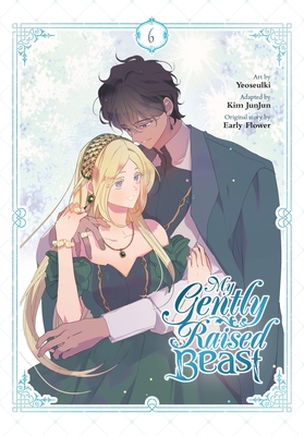 My Gently Raised Beast, Vol. 6 Cover Image