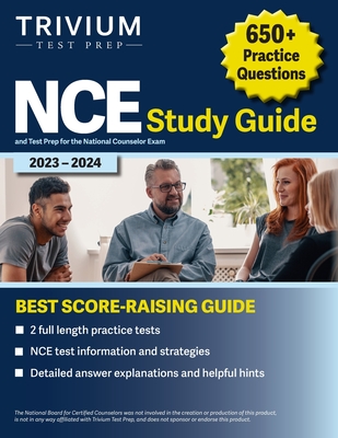 NCE Study Guide 2023-2024: 650+ Practice Questions and Test Prep for the National Counselor Exam Cover Image