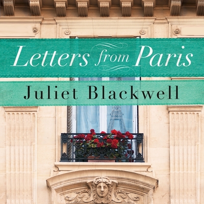 Letters from Paris By Juliet Blackwell, Xe Sands (Read by) Cover Image