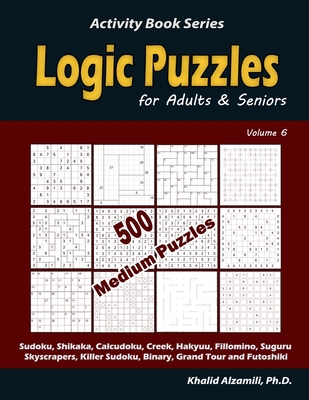 Killer Sudoku Adult Puzzle Book: 500 Easy to Hard : Keep Your Brain Young  (Logical Brain Games Series) - Alzamili, Dr. Khalid: 9789922636863 -  AbeBooks