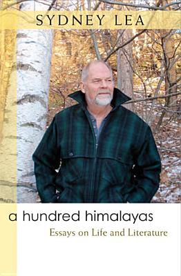 A Hundred Himalayas: Essays on Life and Literature (Writers On Writing)