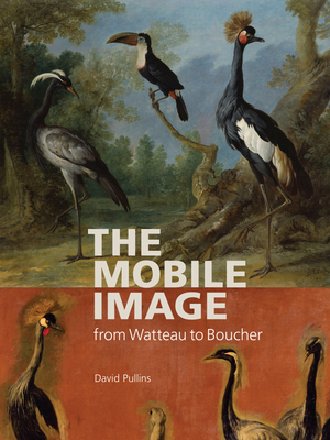 The Mobile Image from Watteau to Boucher Cover Image