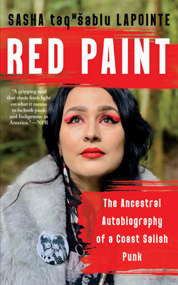 Red Paint: The Ancestral Autobiography of a Coast Salish Punk Cover Image