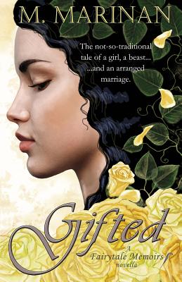 Gifted: a Fairytale Memoirs novella By M. Marinan Cover Image